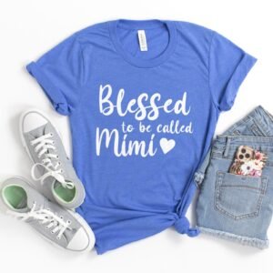 Blessed To Be Called Mimi Tee