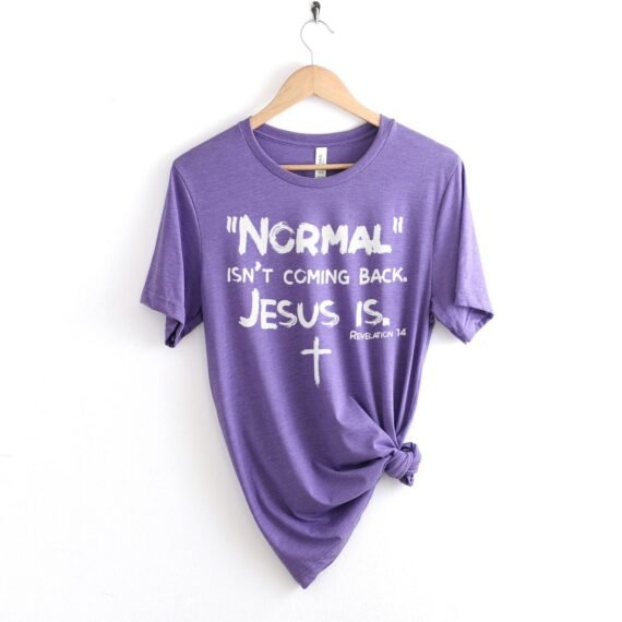Normal Isn't Coming Back Tee