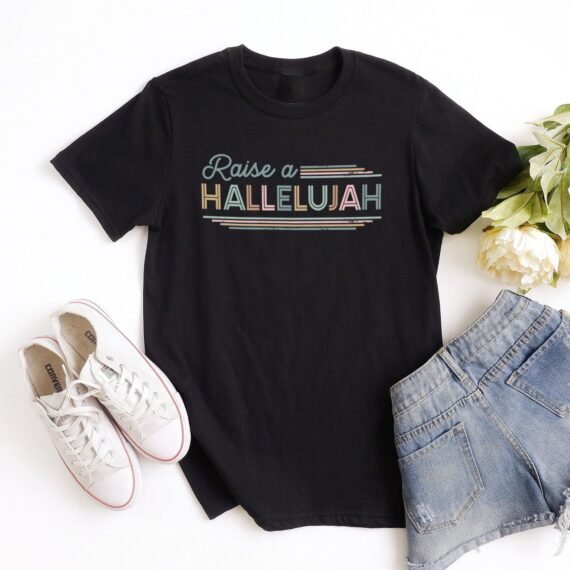 Raise a hallelujah Tee