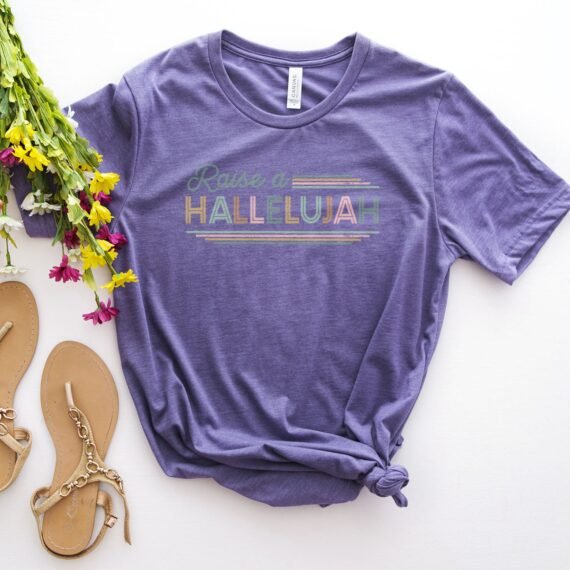 Raise a hallelujah Tee