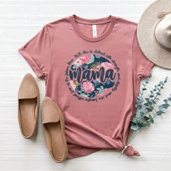 She Is Clothed With Strength - Mama Tee