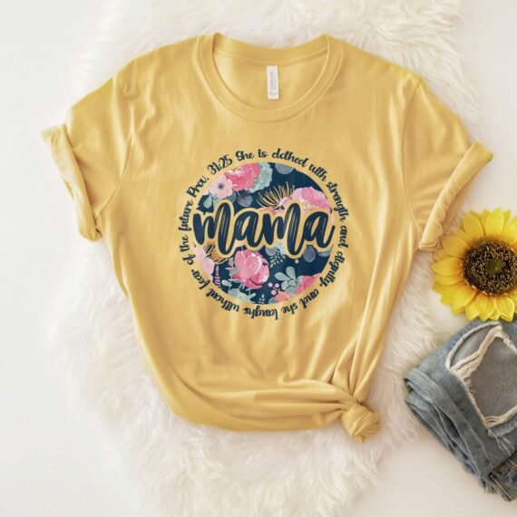She Is Clothed With Strength - Mama Tee