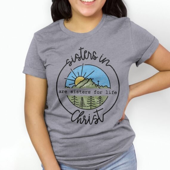 Sisters In Christ Tee