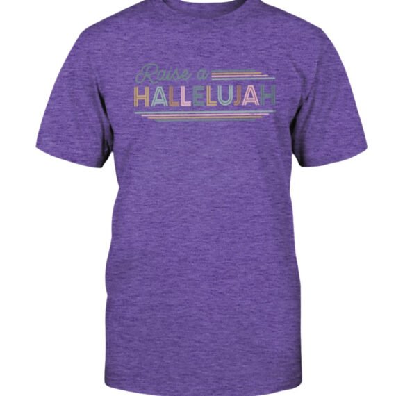 Raise a hallelujah Tee